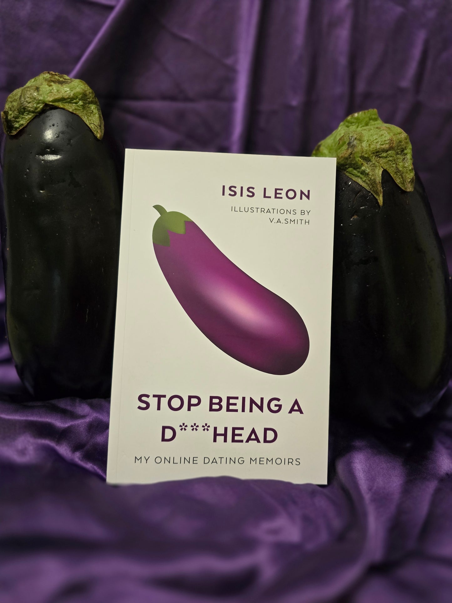 STOP BEING A D***HEAD : MY ONLINE DATING MEMOIRS